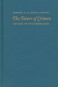 The Tatars of the Crimea : return to the homeland : studies and documents 2nd ed., rev. and expanded