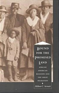Bound for the Promised Land: African American Religion and the Great Migration (Paperback)