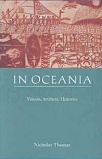 In Oceania: Visions, Artifacts, Histories (Paperback)