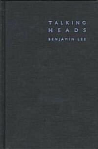 Talking Heads: Language, Metalanguage, and the Semiotics of Subjectivity (Hardcover)