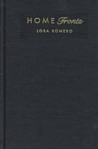 Home Fronts: Domesticity and Its Critics in the Antebellum United States (Hardcover)