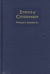 Ethics of Citizenship: Immigration and Group Rights in Germany (Hardcover)