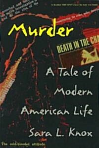 Murder: A Tale of Modern American Life (Paperback)