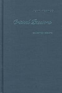 Critical Passions: Selected Essays (Hardcover)