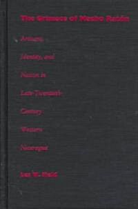 The Grimace of Macho Rat?: Artisans, Identity, and Nation in Late-Twentieth-Century Western Nicaragua (Hardcover)