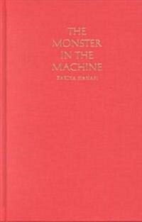 The Monster in the Machine: Magic, Medicine, and the Marvelous in the Time of the Scientific Revolution (Hardcover)
