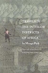 Travels in the Interior Districts of Africa (Paperback)