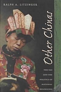Other Chinas: The Yao and the Politics of National Belonging (Paperback)