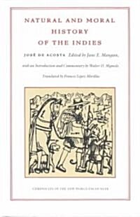 Natural and Moral History of the Indies (Paperback)
