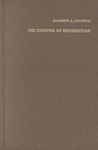 The Cunning of Recognition: Indigenous Alterities and the Making of Australian Multiculturalism (Hardcover)