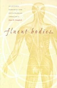 Fluent Bodies: Ayurvedic Remedies for Postcolonial Imbalance (Paperback)