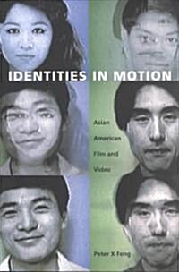 Identities in Motion: Asian American Film and Video (Paperback)