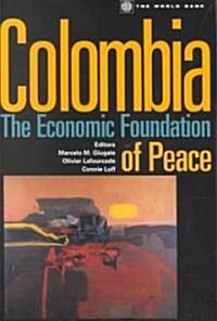 Colombia: The Economic Foundation of Peace (Paperback)