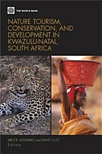 Nature Tourism, Conservation, and Development in Kwazulu Natal, South Africa (Paperback)