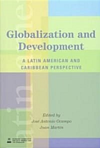 Globalization and Development: A Latin American and Caribbean Perspective (Paperback)