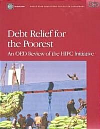 Debt Relief for the Poorest: An Oed Review of the HIPC Initiative (Paperback)