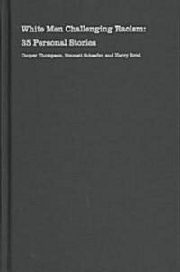 White Men Challenging Racism: 35 Personal Stories (Hardcover)