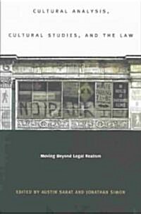 Cultural Analysis, Cultural Studies, and the Law: Moving Beyond Legal Realism (Paperback)