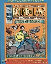 Bound by Law?: Tales from the Public Domain, New Expanded Edition (Paperback)