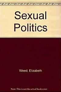 Sexual Politics: Volume 15 (Paperback)