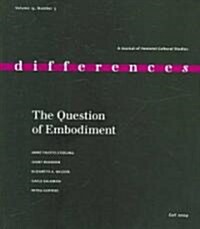The Question of Embodiment: Volume 15 (Paperback)