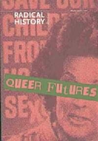 Queer Futures: Volume 2008 (Paperback, 2008 Winter)
