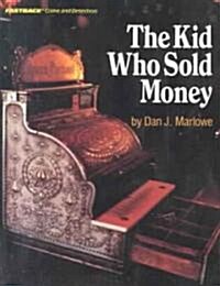 Kid Who Sold Money (Hardcover)
