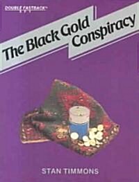 Black Gold Conspiracy (Hardcover)