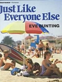 Just Like Everyone Else (Paperback)