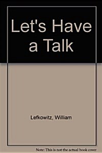 Lets Have a Talk (Paperback)