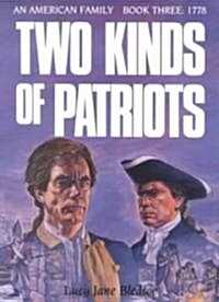 Two Kinds of Patriots (Hardcover)