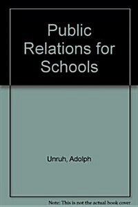 Public Relations for Schools (Paperback)