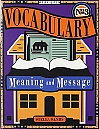Gf Vocabulary Meaning and Message Book Three 1992c (Hardcover)
