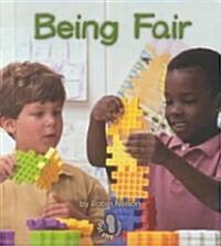 Being Fair (Library Binding)
