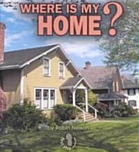 Where Is My Home? (Paperback)