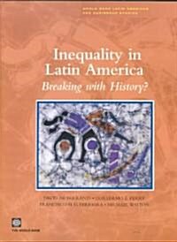 Inequality in Latin America: Breaking with History? (Paperback)