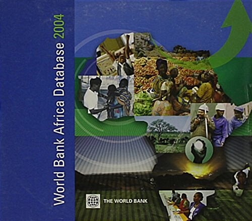 World Bank Africa Database 2004 (CD-ROM)