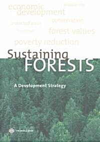 Sustaining Forests: A Development Strategy (Paperback)