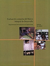 Evaluacion Conjunta Del Marco Integral De Desarrollo (Paperback)