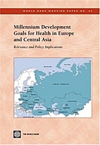Millennium Development Goals For Health In Europe And Central Asia (Paperback)
