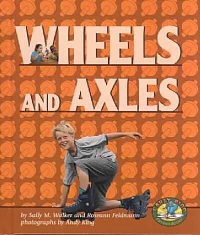 Wheels and Axles (Paperback)