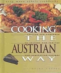 Cooking the Austrian Way (Library, 2nd, Revised, Expanded)