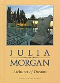 Julia Morgan, Architect of Dreams (Library)