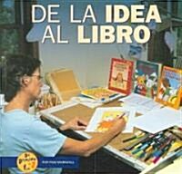 de la Idea Al Libro (from Idea to Book) (Paperback)