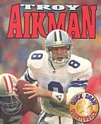 Troy Aikman: Quick-Draw Quarterback (Paperback)