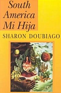 South America Mi Hija (Paperback)