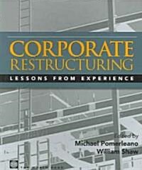 Corporate Restructuring: Lessons from Experience (Paperback)