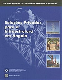 Solucoes Privadas Para a Infraestrutura Em Angola (Paperback)