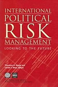 International Political Risk Management: Looking to the Future (Paperback)