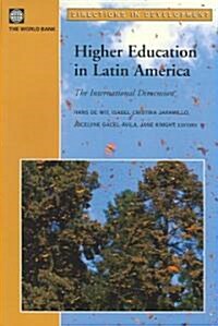 Higher Education in Latin America: The International Dimension (Paperback)